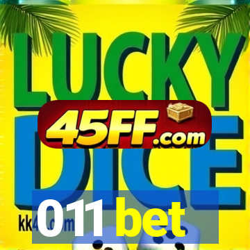 011 bet